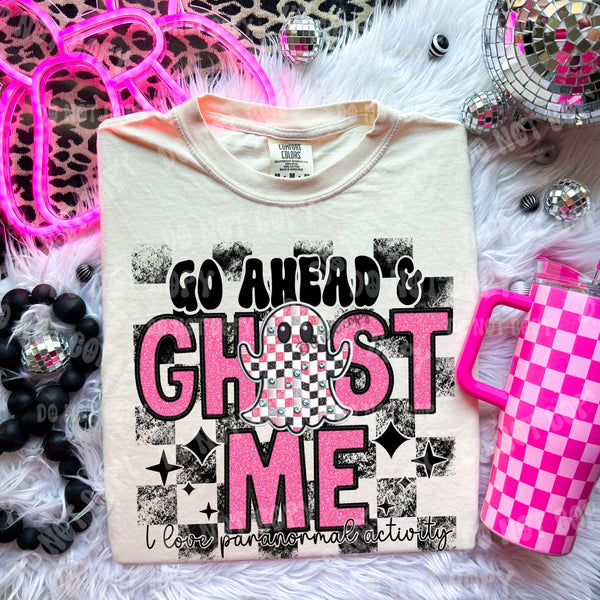 Go Ahead & Ghost Me Tee