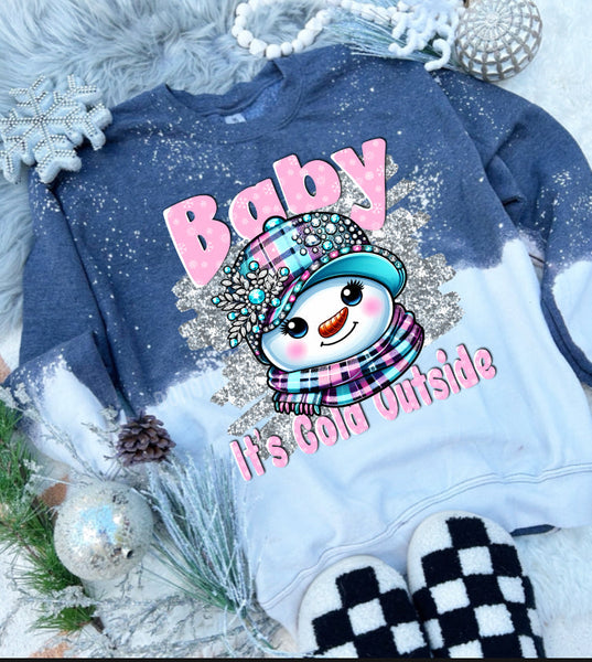 Baby It’s Cold Outside Sweatshirt