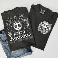 Life Is Full Of Disappointments Tee
