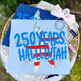 250 Years Hallelujah Tee