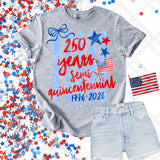 250 Years semi quincentennial Tee