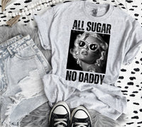 All Sugar, No Daddy Tee