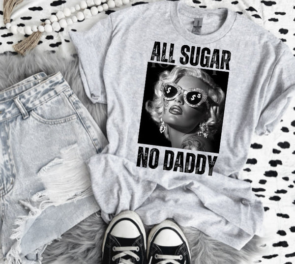All Sugar, No Daddy Tee