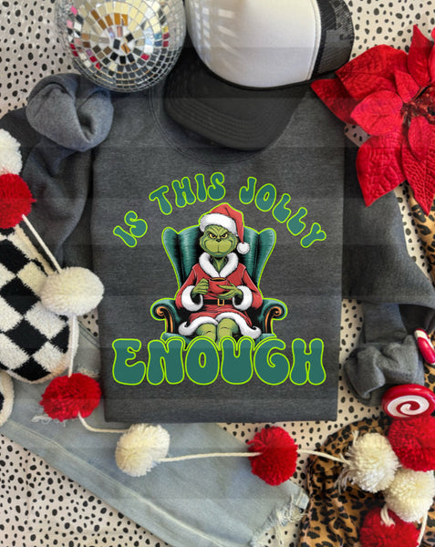 Is This Jolly Enough Sweatshirt