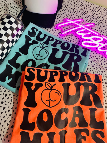 Support Your Local MILFS Tee