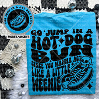 Go Jump In A Hot Dog Bun Tee