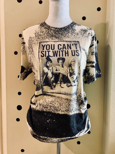 You Can’t Sit With Us Tee