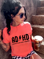 ADHD Highway To … Hey Look A Squirrel Tee