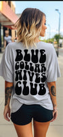 Blue Collar Wives Club Tee