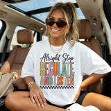 All right stop Tee