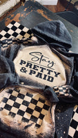 Stay Pretty & Paid Hoodie/Sweatshirt/Tee