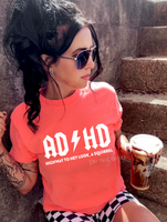 ADHD Highway To … Hey Look A Squirrel Tee