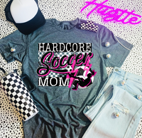 Hardcore Sports Mom Tee
