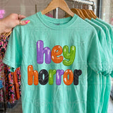 Hey Horror Tee