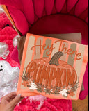 Hey There Pumpkin Tee