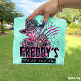 Freddy's Coming For You Tee