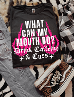 What Can My Mouth Do Tee