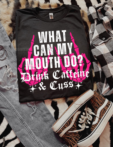 What Can My Mouth Do Tee