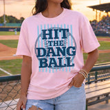 Hit The Dang Ball Tee