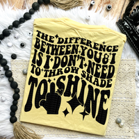 Throw Shade Tee
