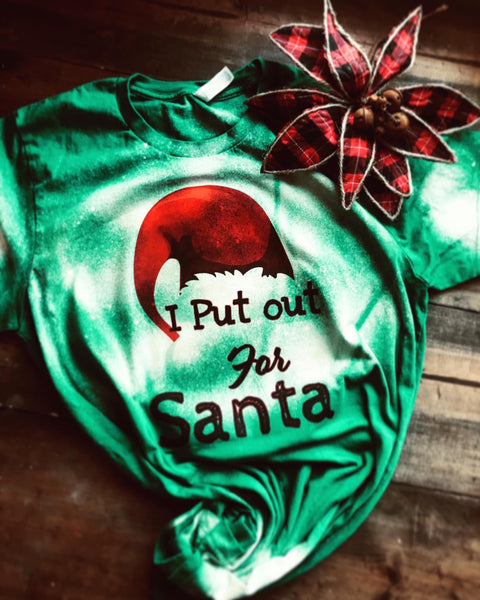 I Put Out For Santa Tee