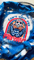 Can’t Wait For FriYAY Sweatshirt/Tee