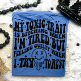 Feeling Guilty When I Try To Rest Tee