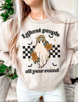 I Ghost People All Year Sweatshirt/Tee
