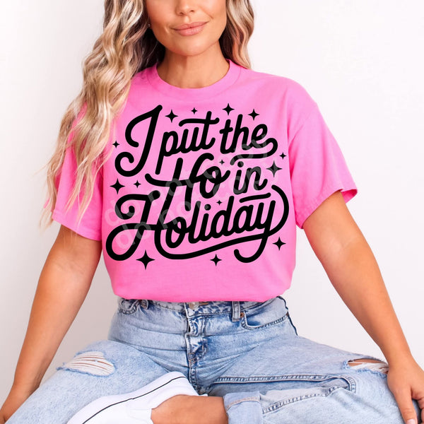 I Put The Ho In Holiday Tee