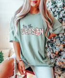 Tis The Season Tee