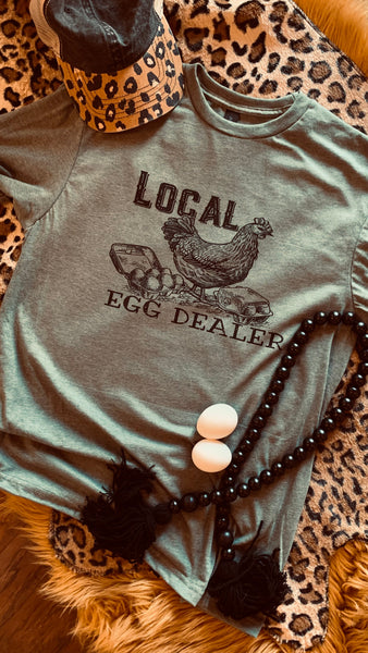 Local Egg Dealer Tee