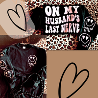 On My Husbands Last Nerve Sweatshirt