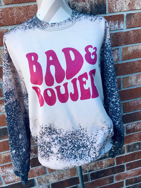 Bad & Boujee Sweatshirt