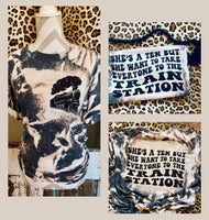 She’s A Ten But She Wants To Take Everyone To The Train Station Tee